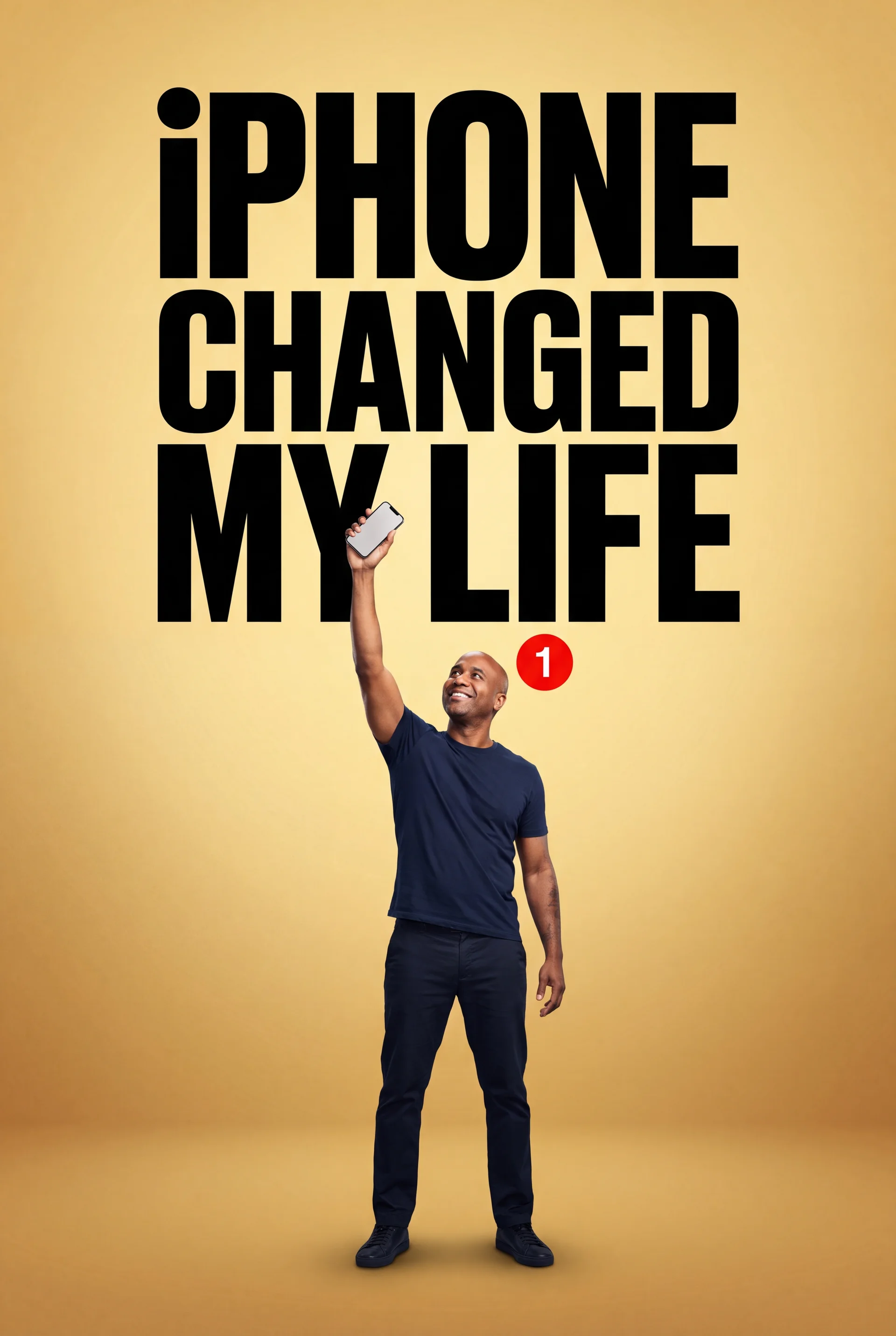 iPhone Changed My Life poster